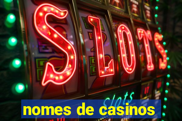 nomes de casinos