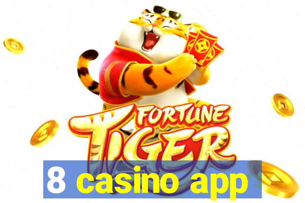 8 casino app