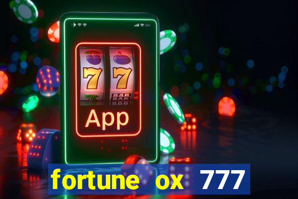 fortune ox 777 fortuna 77