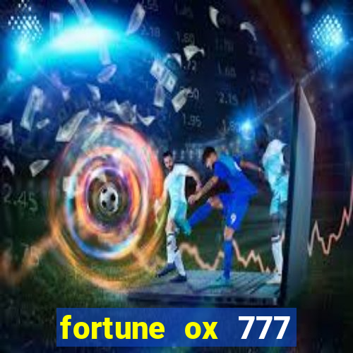 fortune ox 777 fortuna 77