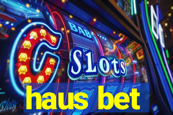 haus bet