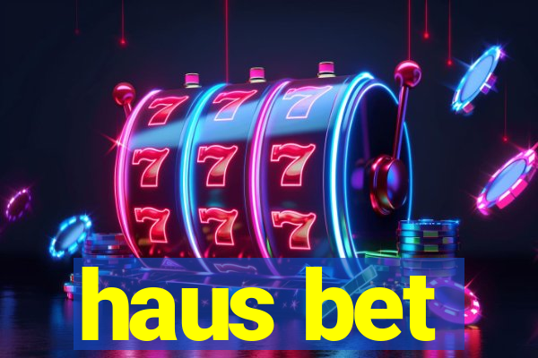 haus bet