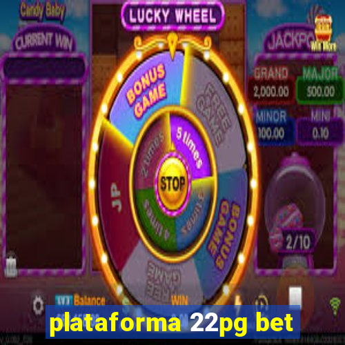 plataforma 22pg bet