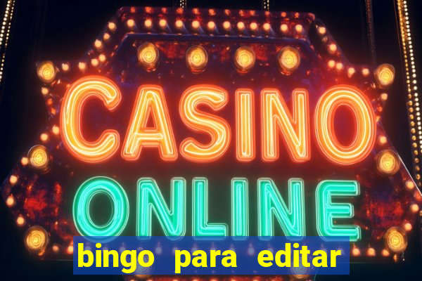 bingo para editar e imprimir