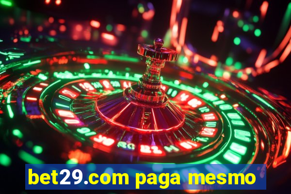 bet29.com paga mesmo