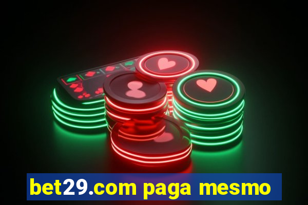 bet29.com paga mesmo