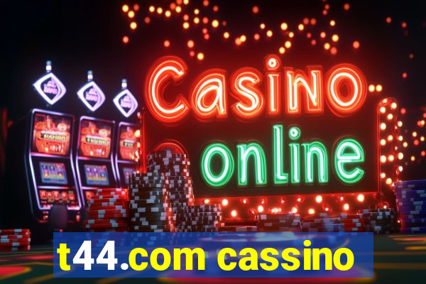 t44.com cassino