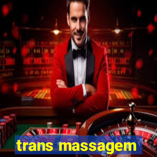 trans massagem