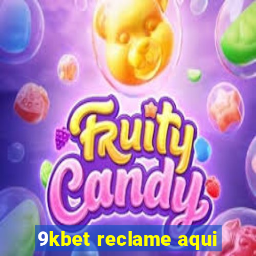 9kbet reclame aqui