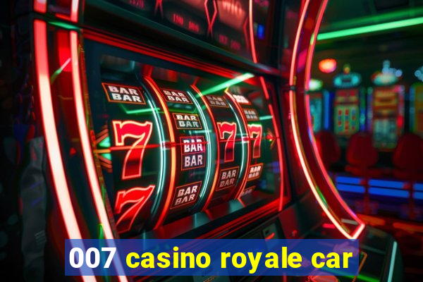 007 casino royale car