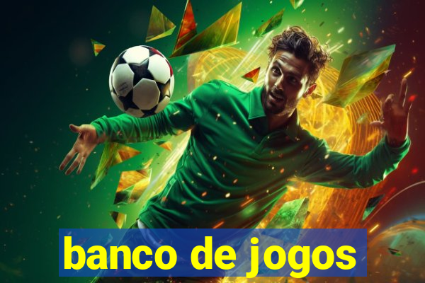 banco de jogos