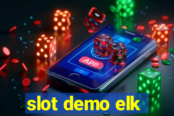 slot demo elk