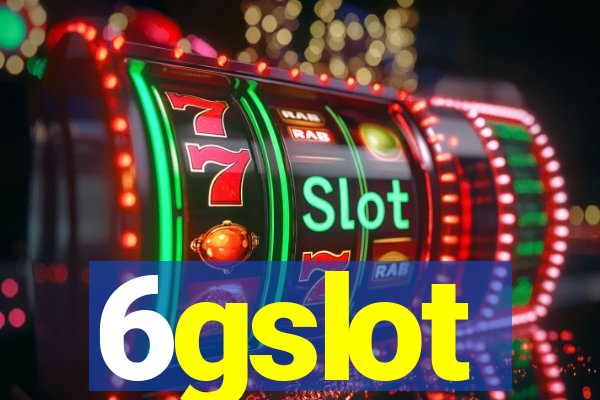 6gslot