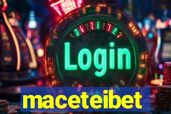 maceteibet