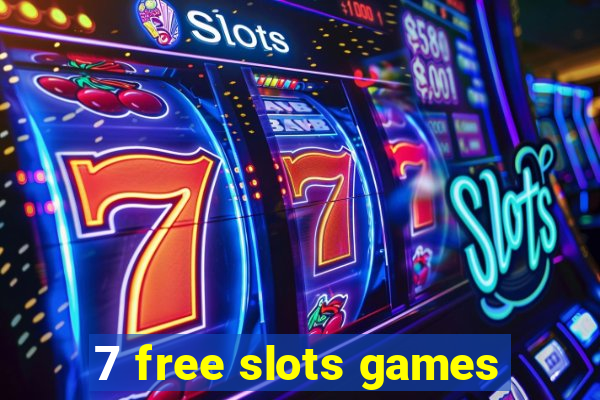 7 free slots games