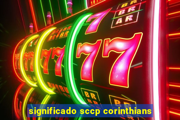 significado sccp corinthians