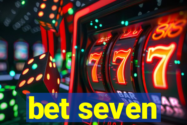 bet seven