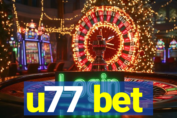 u77 bet