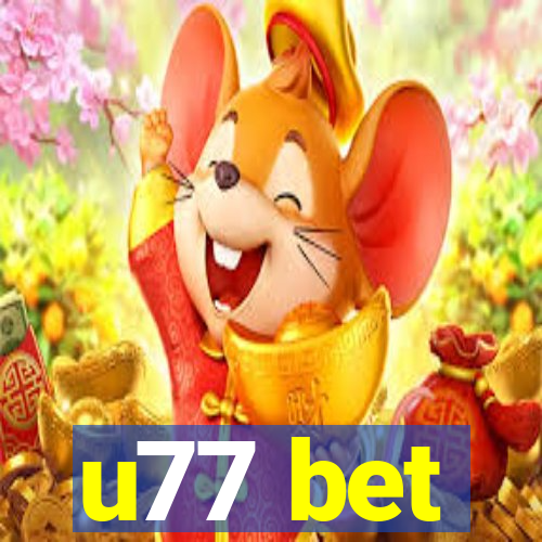 u77 bet