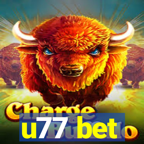 u77 bet