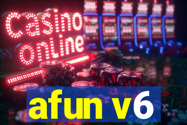 afun v6