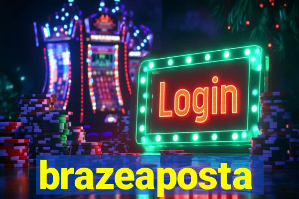 brazeaposta