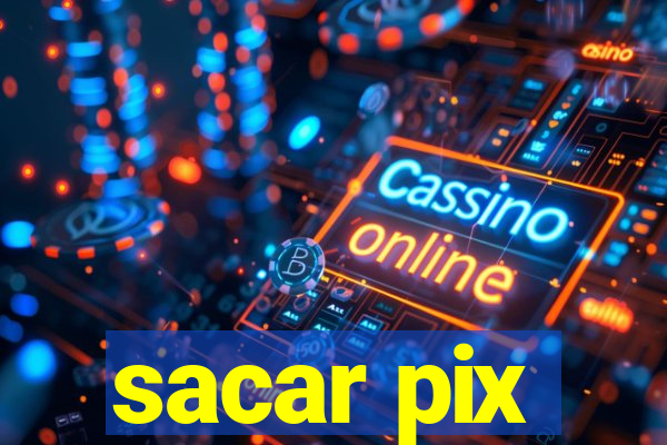 sacar pix