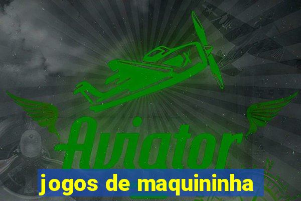 jogos de maquininha