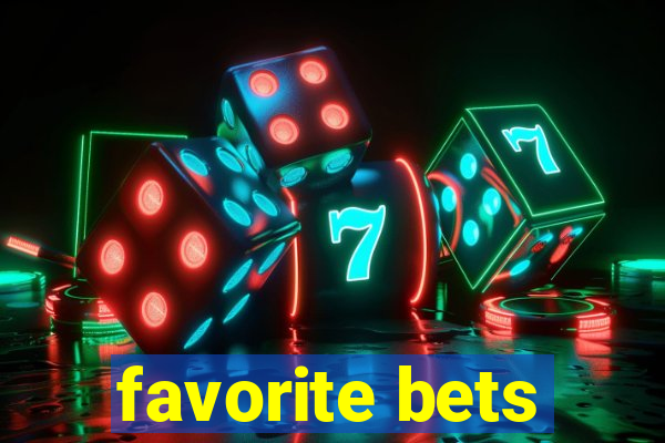 favorite bets