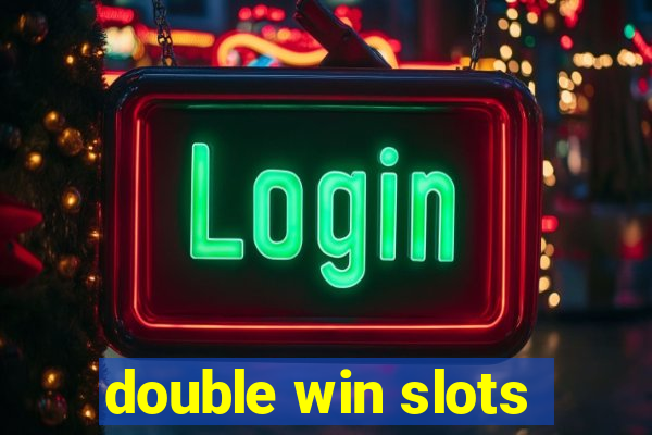 double win slots