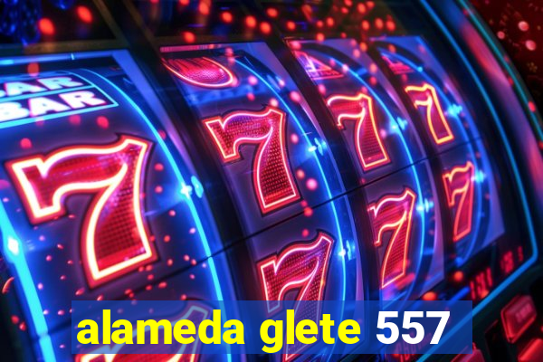 alameda glete 557