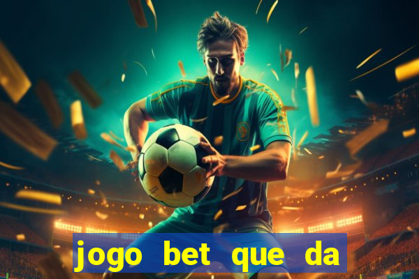 jogo bet que da bonus no cadastro