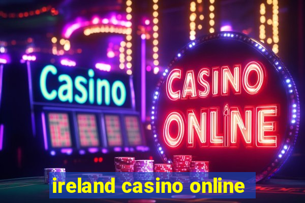 ireland casino online