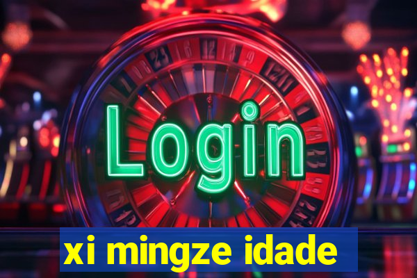 xi mingze idade