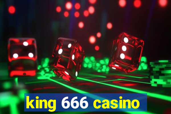 king 666 casino