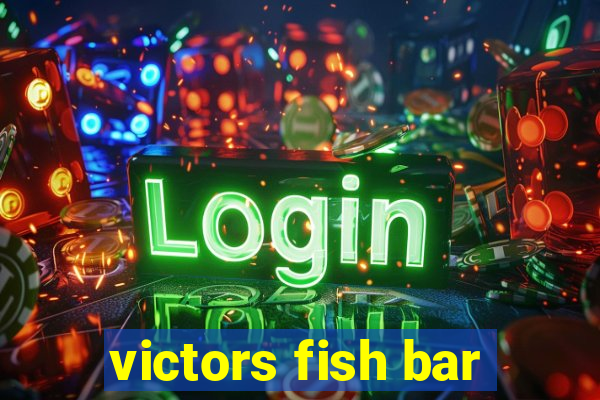 victors fish bar