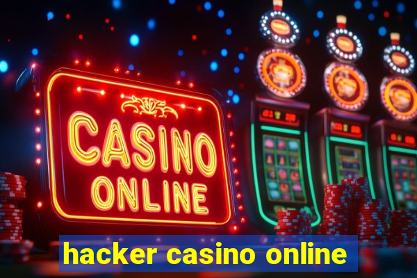 hacker casino online