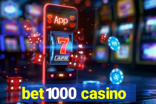 bet1000 casino