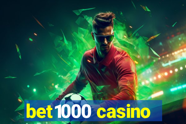 bet1000 casino