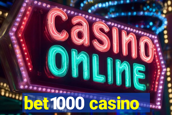 bet1000 casino