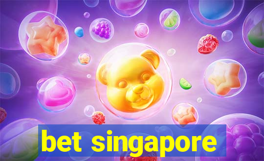 bet singapore