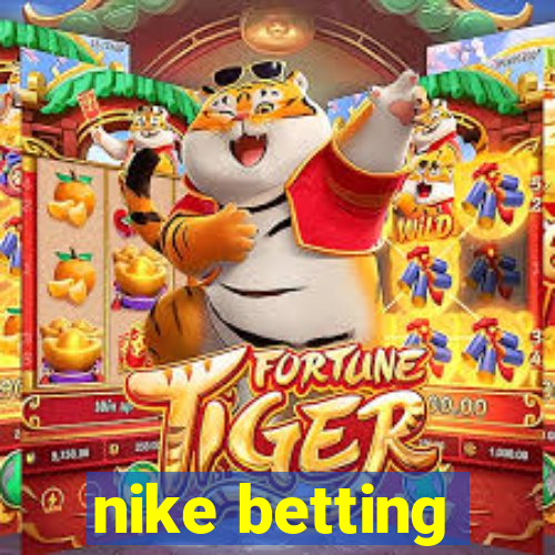 nike betting