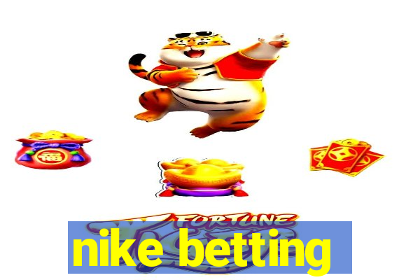 nike betting