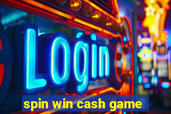 spin win cash game