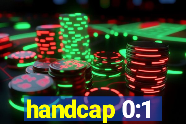 handcap 0:1