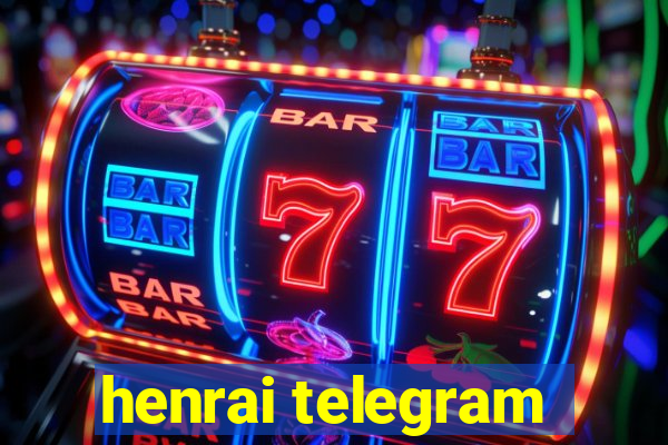 henrai telegram