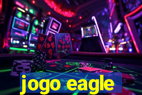 jogo eagle