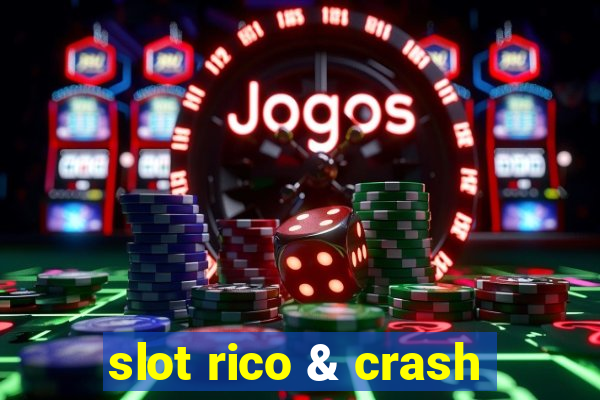 slot rico & crash