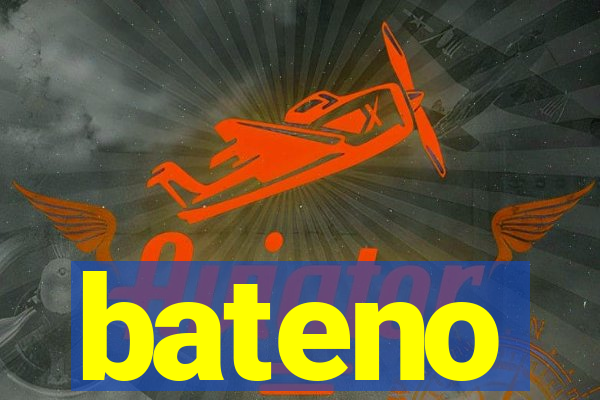 bateno