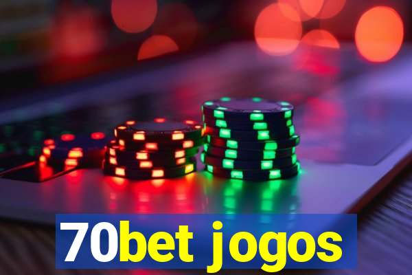 70bet jogos